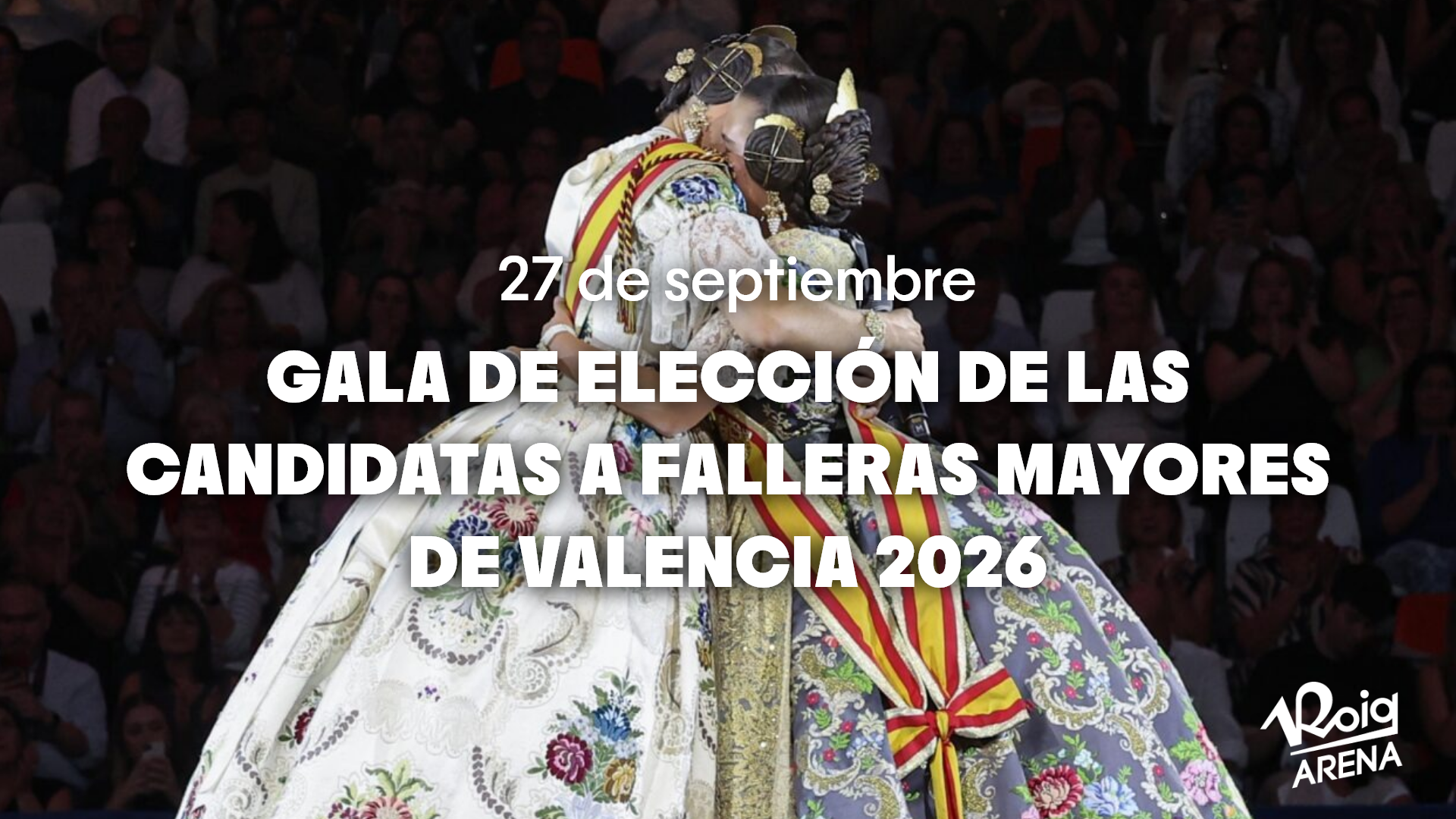 Gala de Elección de las Candidatas a Falleras Mayores de Valencia 2026